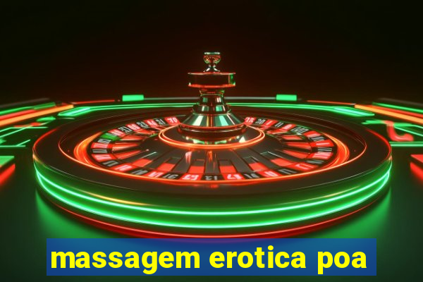 massagem erotica poa